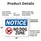 Signmission No Dog Zone, 14 in W x Rectangle, Plastic OS-2PACK-NS-P-1014-L-14487 - alternate 3